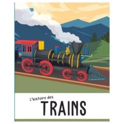 La Locomotive 3D + Histoire Des Trains - Livre + Maquette -Jouets Pour Enfants Boutique la locomotive 3d livre maquette 3