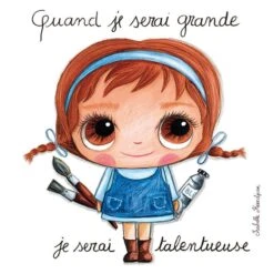 Tableau Quand Je Serai Grande Je Serai Talentueuse